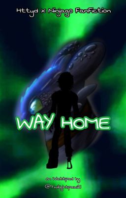 Way Home (Httyd und Ninjago)