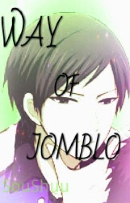 Way Of Jomblo ( KnB Fanfiction)