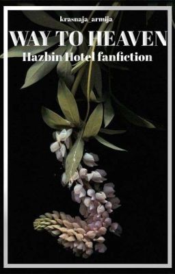 Way To Heaven || Hazbin Hotel fanfiction