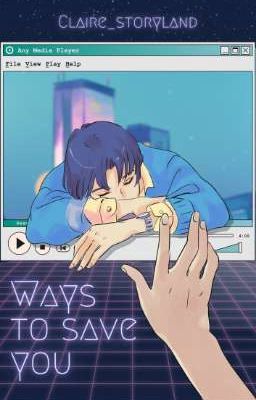 Ways to Save You [Terbit]