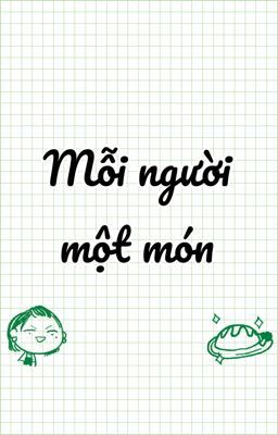 [WB - Kotoha] Mỗi người một món