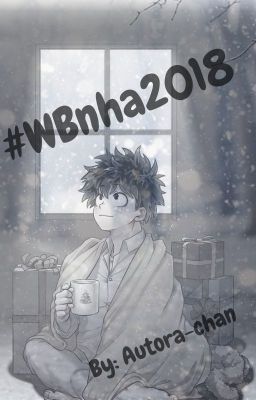 #WBnha2018 (By: Autora-chan)