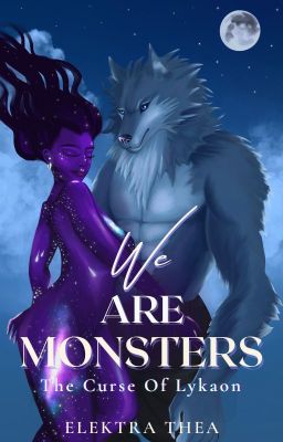 We Are Monsters | The Curse of Lykaon