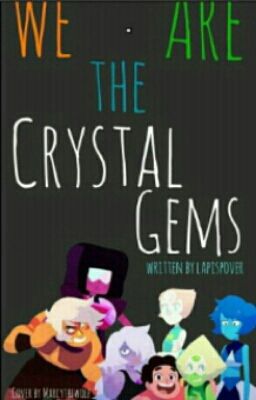 We are the Crystal gems