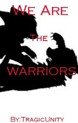 We Are The Warriors