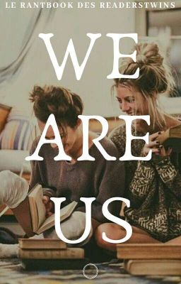 We are us |RANTBOOK|