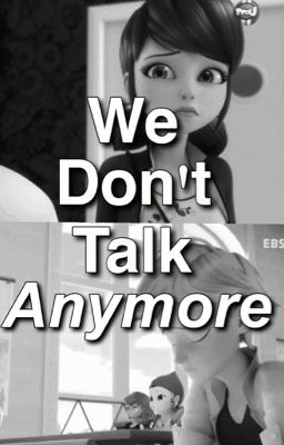 We don't talk anymore... || adrienette