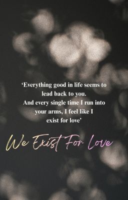 We Exist For Love - Levi Ackerman