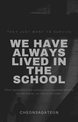 we have always lived in the school.