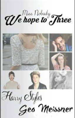 We hope to Three (Book3)|| Harry Styles✔ 