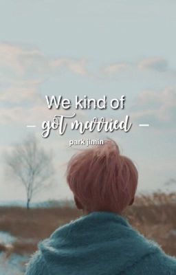 We Kind Of Got Married || BTS Jimin