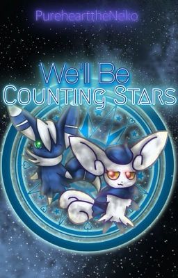 We'll Be Counting Stars (A Pokemon Short Story)