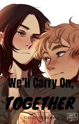 We'll Carry On, Together (Carry On book 3)