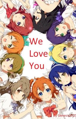 We love You: Love Live! Harem x Male reader