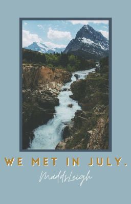 We Met in July // l.s.