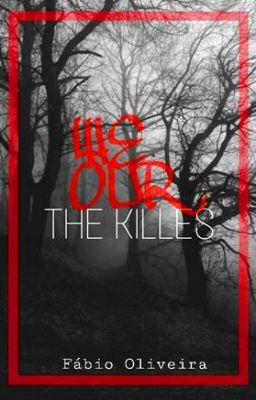 We our the Killers