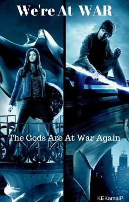 We're At War | Percy Jackson Fanfiction | Discontinued