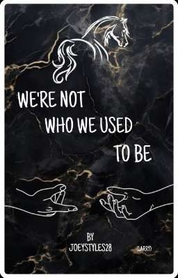 We're not who we used to be || l.s.