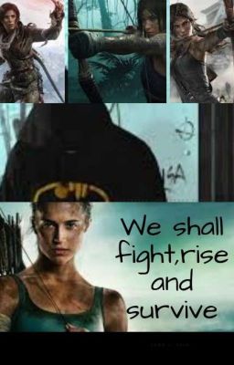 We Shall Fight, Rise And Survive