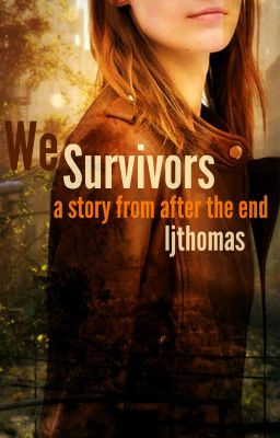 We Survivors [Original Draft]