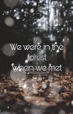 We were in the forest when we met | Prinxiety & Logicality