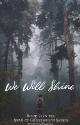 We Will Shine - Star of Gryffindor Libro 6 - TRADUZIONE ITALIANA