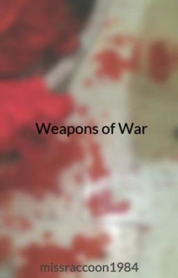 Weapons of War