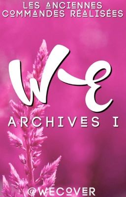 WEarchives I