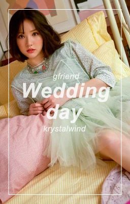 Wedding day [Eunbi²] - Gfriend