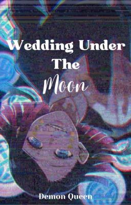 Wedding Under The Moon