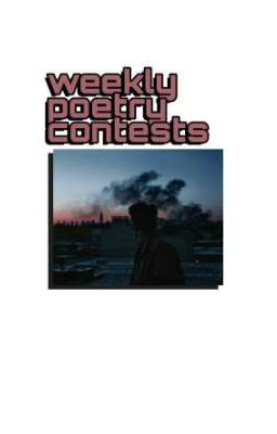 Weekly Poetry Contests