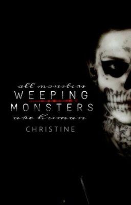 Weeping Monsters ||Wattys2016||