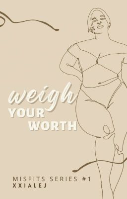 Weigh Your Worth (Published Under GP)