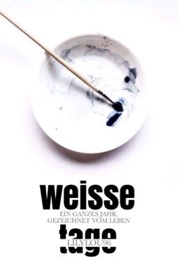 Weisse Tage