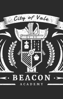 Welcome to Beacon [RWBY x Bully] (Male Reader)