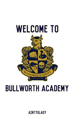 Welcome To Bullworth Academy