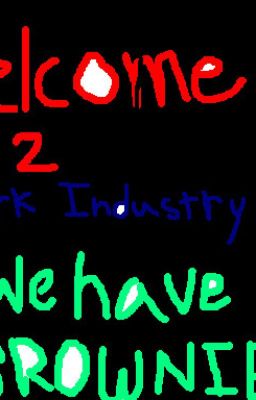 Welcome to Dark Industry