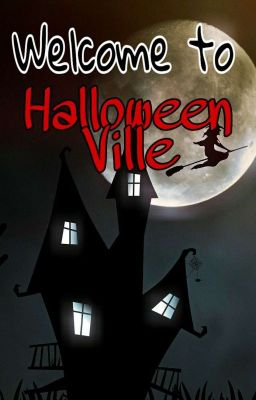 Welcome to Halloween Ville 