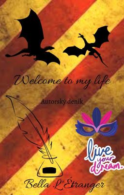 Welcome to my life aneb autorský deník