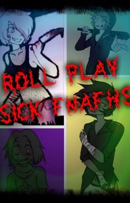 Welcome To The Asylum (Rollplay Del SickFnafhs)