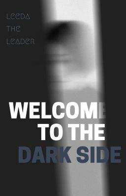 Welcome to the Dark Side