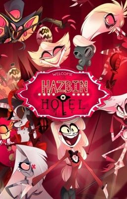 Welcome to the hazbin hotel!!!