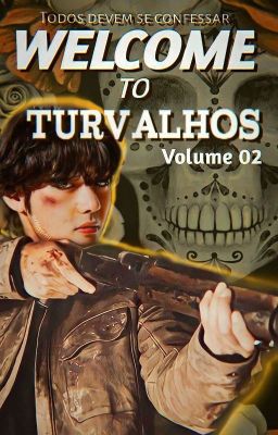 Welcome to Turvalhos - Todos devem confessar V.02