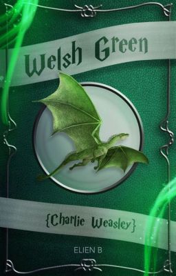 Welsh Green {Charlie Weasley}