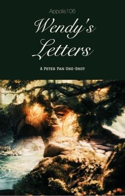 Wendy's Letters (A Peter Pan One-Shot)