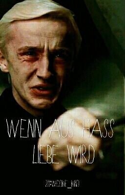 Wenn aus Hass Liebe wird ~Dramione~