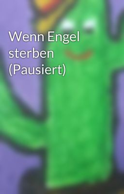 Wenn Engel sterben (Pausiert)