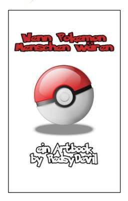 wenn Pokemon Menschen wären-ein Artbook by RedsyDevil