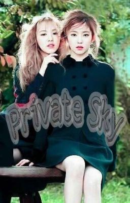 Wenrene - Private Sky ( Bầu trời riêng )