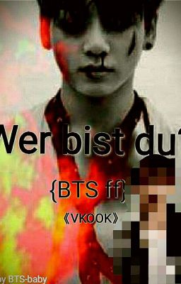 Wer bist du? k.JK & k.TH {Vkook}